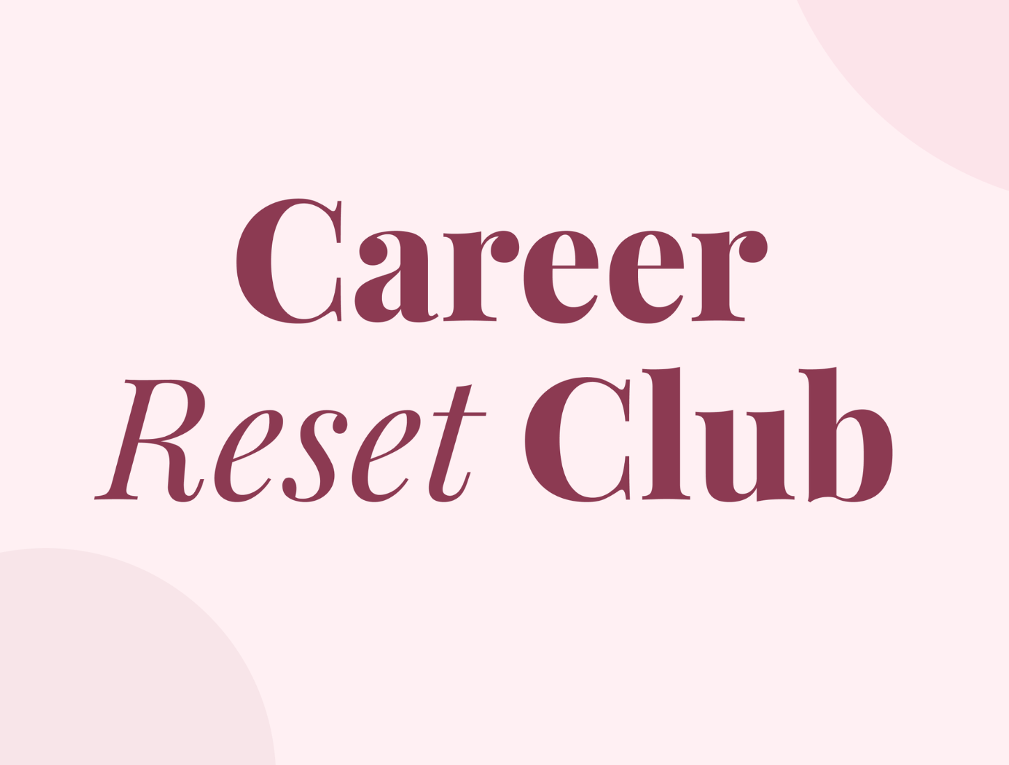 Career Reset Club